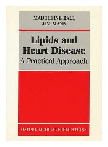 Lipids and Heart Disease: A Practical Approach (The Practical Approach Series)