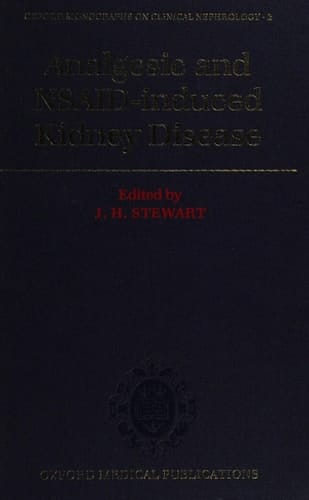 Analgesic and NSAID-induced Kidney Disease (Oxford Clinical Nephrology Series)