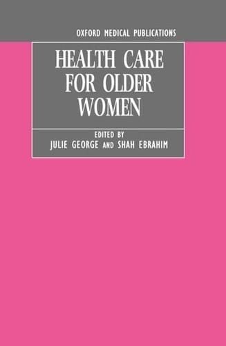 Health Care for Older Women (Oxford Medical Publications)