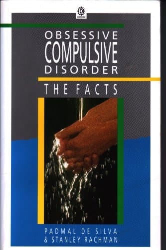 Obsessive-Compulsive Disorder: The Facts (The Facts Series)
