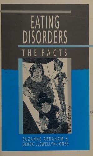 Eating Disorders: The Facts (The Facts Series)