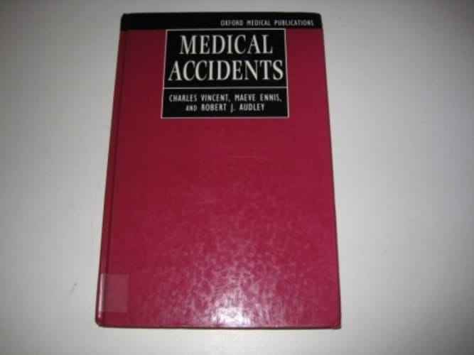 Medical Accidents (Oxford Medical Publications)