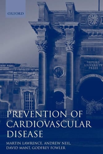 Prevention of Cardiovascular Disease: An Evidence-based Approach (Oxford General Practice Series, 33)