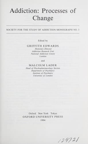 Addiction: Processes of Change (Society for the Study of Addiction Monograph, 3)