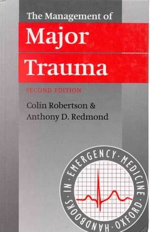 The Management of Major Trauma (Oxford Handbooks in Emergency Medicine)