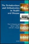 The Periodontium and Orthodontics in Health and Disease (Oxford Medical Publications)