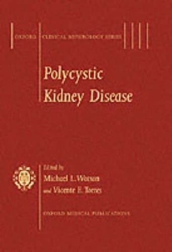Polycystic Kidney Disease (Oxford Clinical Nephrology Series)