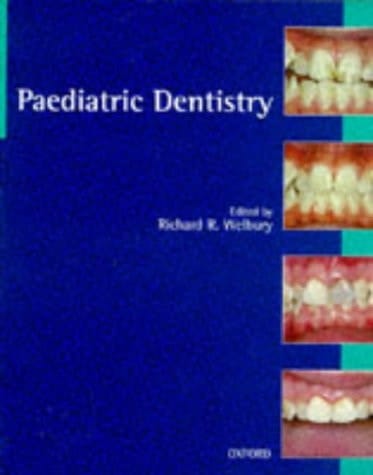 Paediatric Dentistry (Oxford Medical Publications)