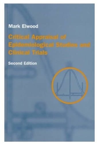 Critical Appraisal of Epidemiological Studies & Clinical Trials
