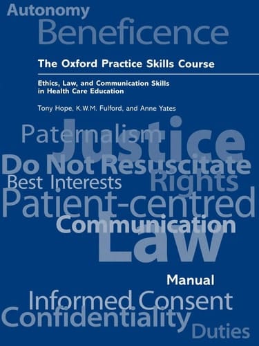 The Oxford Practice Skills Course: Ethics, Law, and Communication Skills in Health Care Education