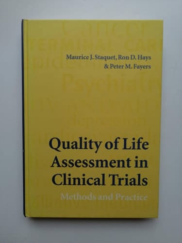 Quality of Life Assessment in Clinical Trials: Methods and Practice