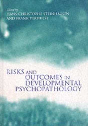 Risks and Outcomes in Developmental Psychopathology
