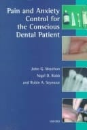 Pain and the Anxiety Control for the Conscious Dental Patient (Oxford Medical Publications)