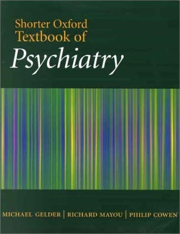 Shorter Oxford Textbook of Psychiatry (Oxford Medical Publications)