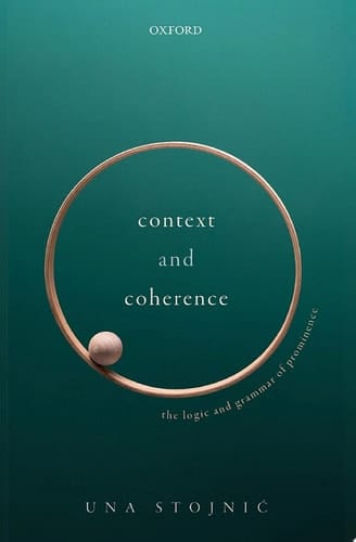Context and Coherence: The Logic and Grammar of Prominence