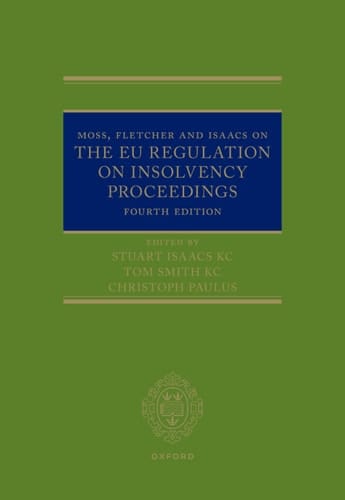 Moss, Fletcher and Isaacs on The EU Regulation on Insolvency Proceedings