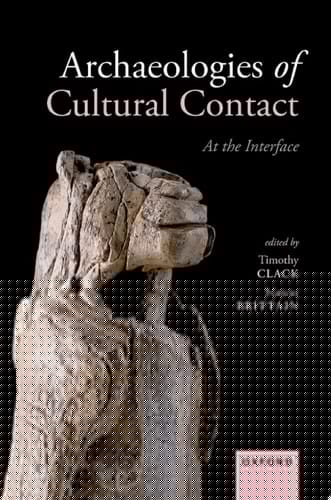 Archaeologies of Cultural Contact: At the Interface