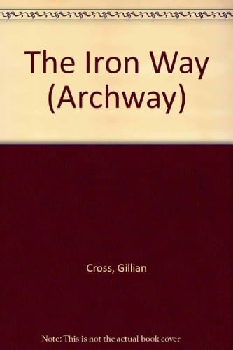 The Iron Way (Archway Novels)