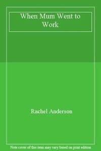 When Mum Went to Work