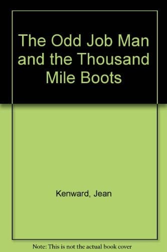 The Odd Job Man and the Thousand Mile Boots