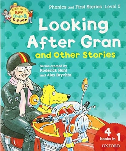 Oxford Reading Tree Read With Biff, Chip, and Kipper: Looking After Gran and Other Stories: Level 5 Phonics and First Stories