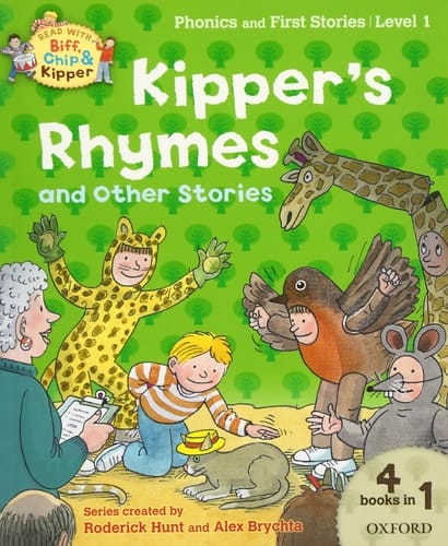 Oxford Reading Tree Read with Biff, Chip and Kipper: Level 1 Phonics and First Stories: Kipper's Rhymes and Other Stories (Read with Biff, Chip & Kipper. Phonics and First Stories. Le)