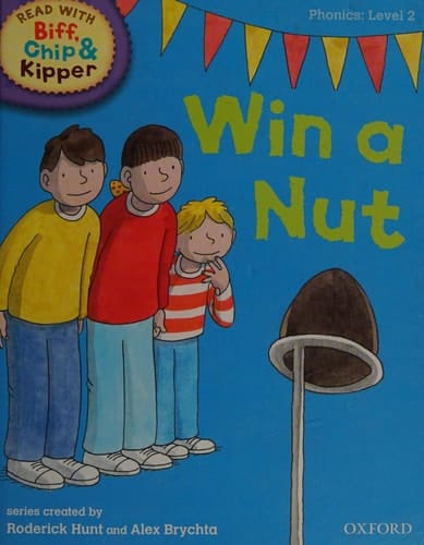 Oxford Reading Tree Read with Biff, Chip and Kipper: Phonics: Level 2: Win a Nut! (Read with Biff, Chip & Kipper. Phonics. Level 2)