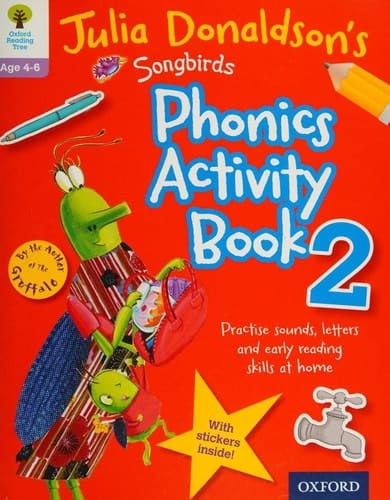 Oxford Reading Tree Songbirds: Julia Donaldson's Songbirds Phonics Activity Book 2