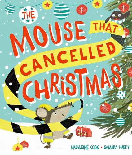 Mouse That Cancelled Christmas