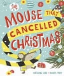 The Mouse That Cancelled Christmas