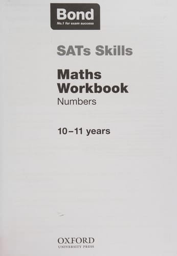 Bond SATs Skills: Maths Workbook: Numbers 10-11+ Years core and stretch