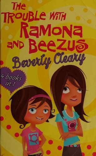 The Trouble with Ramona and Beezus