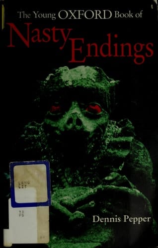 The Young Oxford Book of Nasty Endings