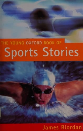The Young Oxford Book of Sports Stories