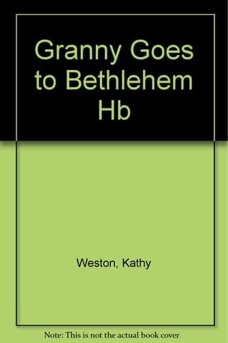 Granny Goes to Bethlehem