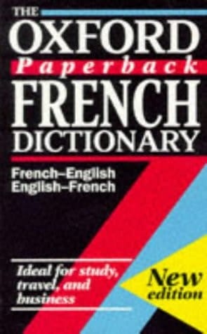 The Oxford Paperback French Dictionary: French-English/English-French; Français-anglais/Anglais-français (Oxford Quick Reference)