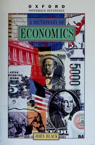 A Dictionary of Economics (Oxford Quick Reference)