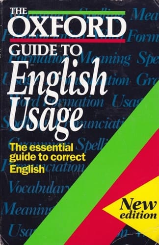 The Oxford Guide to English Usage (Oxford Paperback Reference)