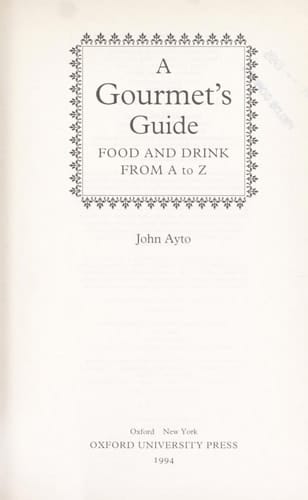 A Gourmet's Guide: Food and Drink From A to Z (Oxford Quick Reference)