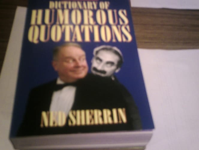 The Oxford Dictionary of Humorous Quotations (Oxford Quick Reference)