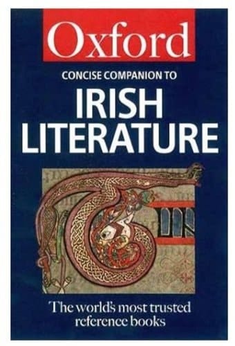 The Concise Oxford Companion to Irish Literature (Oxford Quick Reference)