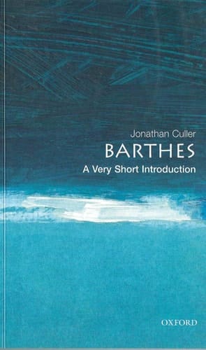 Barthes: A Very Short Introduction (Very Short Introductions)