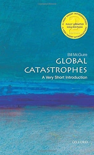 Global Catastrophes by McGuire, Bill ( Author ) ON Jan-26-2006, Paperback