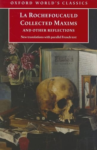 Collected Maxims and Other Reflections: with parallel French text (Oxford World's Classics)