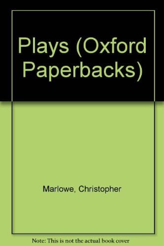The plays of Christopher Marlowe (Oxford paperbacks)