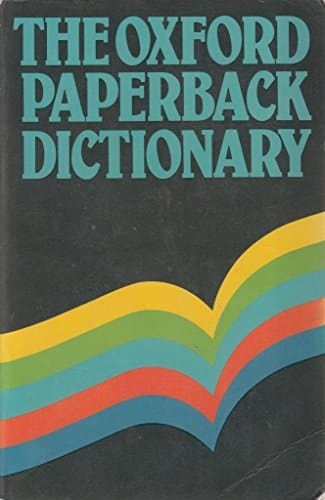 Oxford Paperback Dictionary (Oxford Paperbacks)