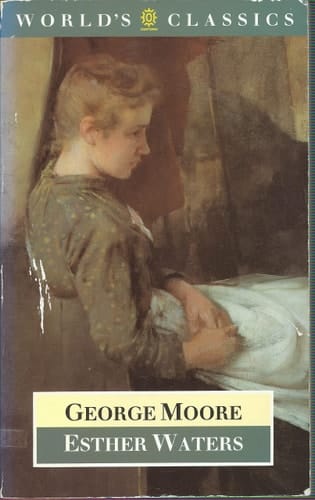 Esther Waters (The World's Classics)