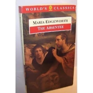 The Absentee (The World's Classics)