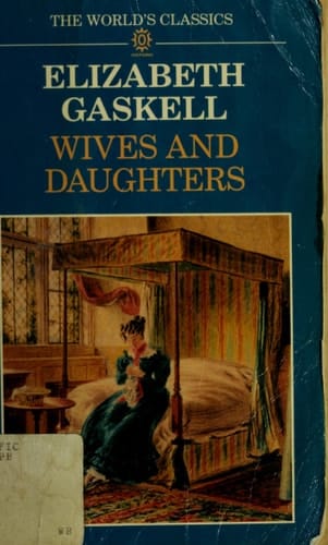 Wives and Daughters (The World's Classics)