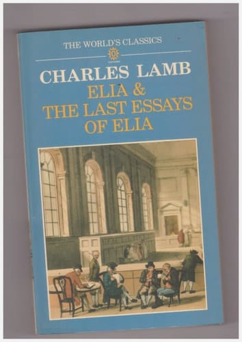 Elia and the Last Essays of Elia (The World's Classics)